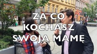 ZA CO KOCHASZ SWOJĄ MAMĘ ?