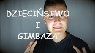 DZIECIŃSTWO | GIMBAZA | DZISIEJSZE SPOŁECZEŃSTWO