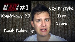 KĄCIK KULINARNY | KRYTYKA | KOMÓRKOWY DJ - NA MAXA
